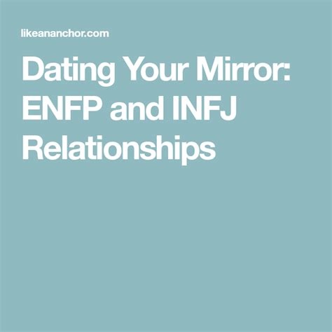 dating your mirror enfp infj